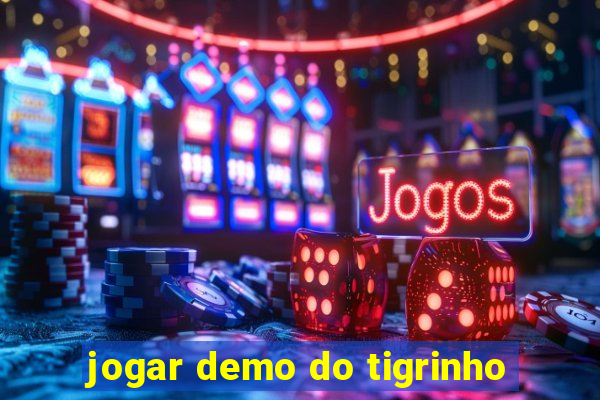 jogar demo do tigrinho